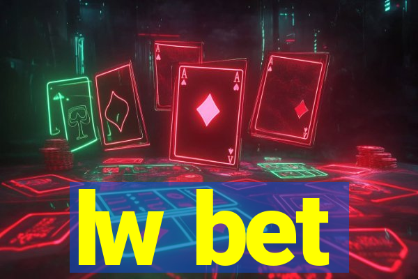 lw bet
